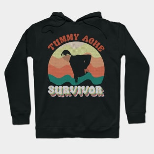 Tummy Ache Survivor Funny Meme Hoodie